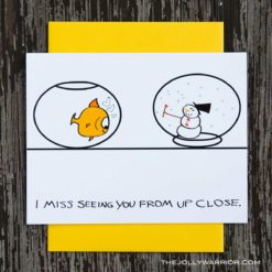 Miss You Up Close Card